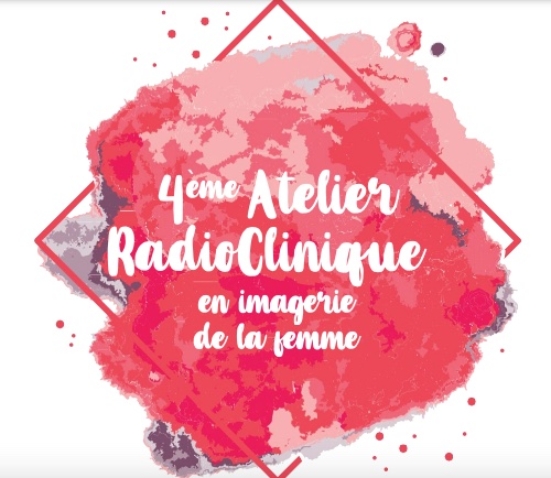 4ème atelier Radio-clinique en imagerie de la femme